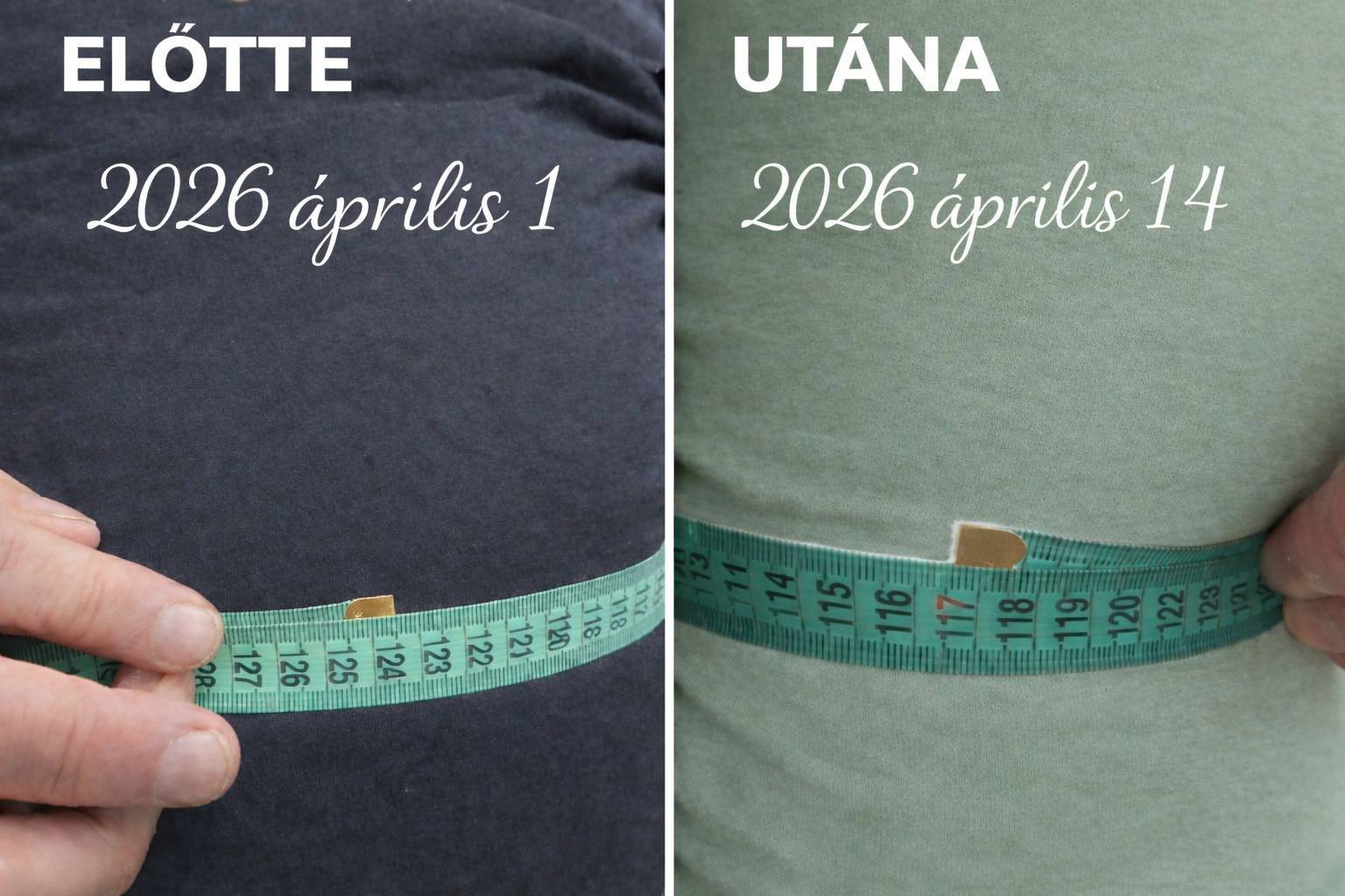 Előtte és utána fotó: a derékbőség 127 centiről 117 centire csökkent két hét alatt